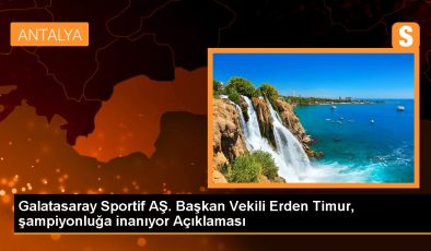 Galatasaray Sportif AŞ. Başkan Vekili Erden Timur, şampiyonluğa inanıyor Açıklaması
