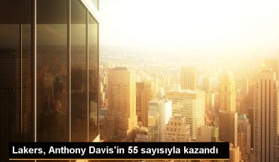 Lakers, Anthony Davis’in 55 sayısıyla kazandı