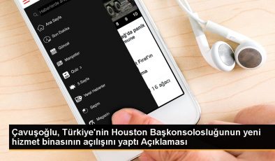 Çavuşoğlu, Türkiye’nin Houston Başkonsolosluğunun yeni hizmet binasının açılışını yaptı Açıklaması