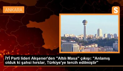 İYİ Parti lideri Akşener’den “Altılı Masa” çıkışı: “Anlamış olduk ki şahsi hırslar, Türkiye’ye tercih edilmiştir”