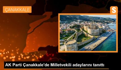 AK Parti Çanakkale’de Milletvekili adaylarını tanıttı