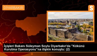 İçişleri Bakanı Süleyman Soylu Diyarbakır’da “Kökünü Kurutma Operasyonu”na ilişkin konuştu: (2)