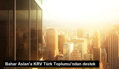Bahar Aslan’a KRV Türk Toplumu’ndan destek