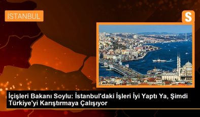 İçişleri Bakanı Soylu İstanbul Büyükşehir Belediye Başkanı İmamoğlu’nu Eleştirdi