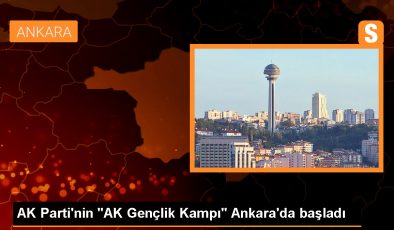AK Parti’nin “AK Gençlik Kampı” Ankara’da başladı